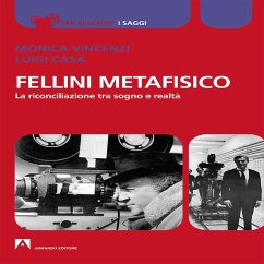 Fellini Metafisico (MP3-Download) - Vincenzi Monica; Casa Luigi