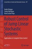 Robust Control of Jump Linear Stochastic Systems (eBook, PDF)