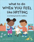 What to Do When You Feel Like Hitting (eBook, ePUB)
