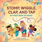 Stomp, Wiggle, Clap, and Tap (eBook, ePUB)