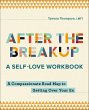 After the Breakup: A Self-Love Workbook... - Bild 1