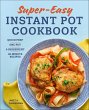 Super Easy Instant Pot Cookbook (eBook,... - Bild 1
