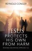 Jesus Protects His Own From Harm (eBook, ePUB)