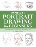 30-Minute Portrait Drawing for Beginners (eBook, ePUB)