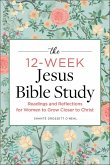 The 12-Week Jesus Bible Study (eBook, ePUB)