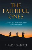 The Faithful Ones (eBook, ePUB)