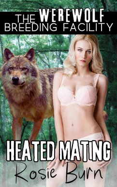 Cover Heated Mating (Werewolf Breeding Facility) (eBook, ePUB)