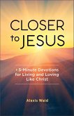 Closer to Jesus (eBook, ePUB)