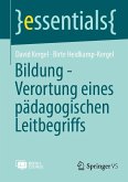 Bildung - Verortung eines pädagogischen Leitbegriffs (eBook, PDF)
