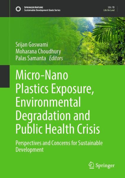 Micro-Nano Plastics Exposure, Environmental Degradation and Public Health Crisis (eBook, PDF)