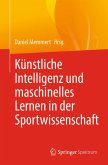 Künstliche Intelligenz und maschinelles Lernen in der Sportwissenschaft (eBook, PDF)