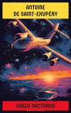 Vuelo nocturno (eBook, ePUB) Vuelo nocturno (eBook, ePUB)