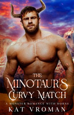 The Minotaur's Curvy Match (Curvy Brides for Minotaurs) (eBook, ePUB) Cover The Minotaur's Curvy Match (Curvy Brides for Minotaurs) (eBook, ePUB)