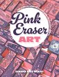 Pink Eraser Art (eBook, ePUB) - Bild 1