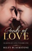 Seeds of Love (Seasons of Love Book One) (eBook, ePUB) Seeds of Love (Seasons of Love Book One) (eBook, ePUB)