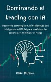 Dominando el trading con IA (eBook, ePUB)