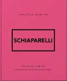 The Little Guide to Schiaparelli (eBook, ePUB) The Little Guide to Schiaparelli (eBook, ePUB)