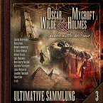 Oscar Wilde & Mycroft Holmes, Sonderermittler der Krone: Ultimative Sammlung Volume 3 (MP3-Download)