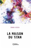 La Maison du Titan (eBook, ePUB)
