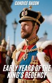 Early Years of the King's Regency (eBook, ePUB)