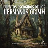 Cuentos escogidos de los Hermanos Grimm - Audiolibro (MP3-Download) Cuentos escogidos de los Hermanos Grimm - Audiolibro (MP3-Download)