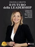 Il Futuro Della Leadership (eBook, ePUB) Il Futuro Della Leadership (eBook, ePUB)