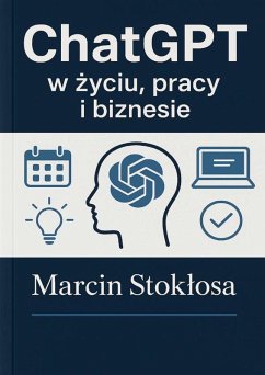 Cover ChatGPT w zyciu, pracy i biznesie (eBook, ePUB)