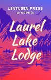 Laurel Lake Lodge (eBook, ePUB) Laurel Lake Lodge (eBook, ePUB)