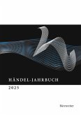 Händel-Jahrbuch / Händel-Jahrbuch 2025, 71. Jahrgang (eBook, PDF) Händel-Jahrbuch / Händel-Jahrbuch 2025, 71. Jahrgang (eBook, PDF)
