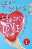 Not Another Lover Story - Part 2 (Not Another Love Story Series, #2) (eBook, ePUB) Not Another Lover Story - Part 2 (Not Another Love Story Series, #2) (eBook, ePUB)