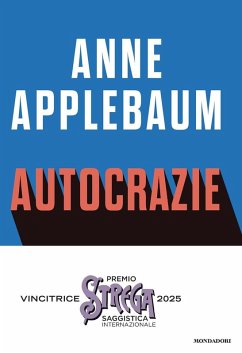 Cover Autocrazie. Chi sono i dittatori che vogliono governare il mondo