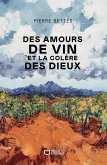 Des amours de vin et la colère des dieux (eBook, ePUB)