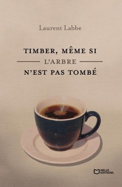 Cover Timber, même si l'arbre n'est pas tombé (eBook, ePUB)