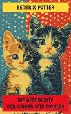 Die Geschichte von Ginger und Pickles (eBook, ePUB) Die Geschichte von Ginger und Pickles (eBook, ePUB)