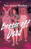 Better off Dead (eBook, ePUB)