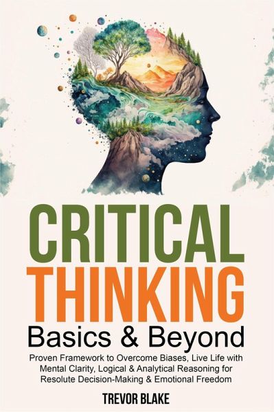 Critical Thinking Basics & Beyond (eBook, ePUB) Critical Thinking Basics & Beyond (eBook, ePUB)