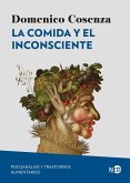 La comida y el inconsciente (eBook, ePUB)
