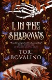 I, in the Shadows (eBook, ePUB) I, in the Shadows (eBook, ePUB)