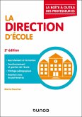 La direction d'école - 2e éd. (eBook, ePUB) La direction d'école - 2e éd. (eBook, ePUB)