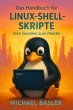 Das Linux Shell Skripter Handbuch - Vom... - Bild 1