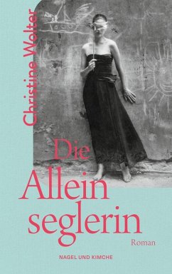 Die Alleinseglerin (Mängelexemplar) - Wolter, Christine
