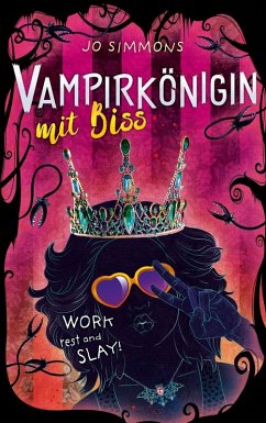 Vampirkönigin mit Biss. Work, rest and slay! / Vampire Queen Bd.2   (Mängelexemplar) - Simmons, Jo