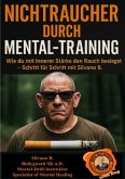 Nichtraucher durch Mental-Training Nichtraucher durch Mental-Training