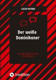Der weiße Dominikaner Der weiße Dominikaner
