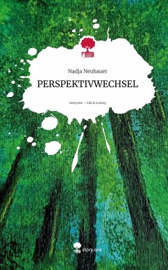 Cover PERSPEKTIVWECHSEL. Life is a Story - story.one