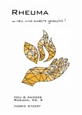 Rheuma ... neu und anders gedacht! Rheuma ... neu und anders gedacht!