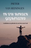 In Uw Handen gegraveerd