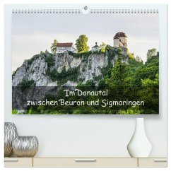 Im Donautal zwischen Beuron und Sigmaringen (hochwertiger Premium Wandkalender 2026 DIN A2 quer), Kunstdruck in Hochglanz Im Donautal zwischen Beuron und Sigmaringen (hochwertiger Premium Wandkalender 2026 DIN A2 quer), Kunstdruck in Hochglanz