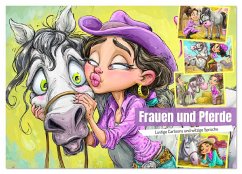Frauen und Pferde. Lustige Cartoons und witzige Sprüche (Wandkalender 2026 DIN A3 quer), CALVENDO Monatskalender Frauen und Pferde. Lustige Cartoons und witzige Sprüche (Wandkalender 2026 DIN A3 quer), CALVENDO Monatskalender