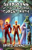 Guardians of the Whispering Forest Path (eBook, ePUB)